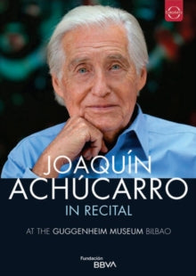 Joaquín Achúcarro in Recital at the Guggenheim Museum Bilbao - DVD