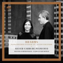 SILVER-GARBURG PIANO - BRAHMS PIANO CONCERTO AFTER O - CD