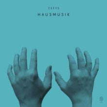 CEEYS - HAUSMUSIK - CD