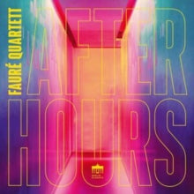 Faur? Quartett - After Hours CD RELEASE DATE 24/11/23 (THIS CAN CHANGE