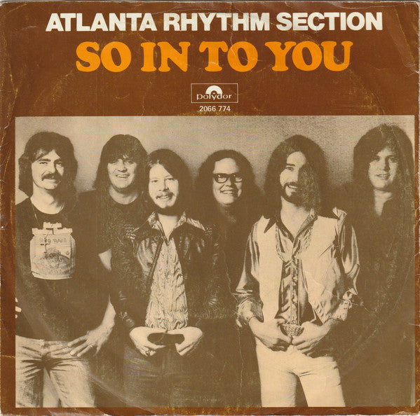 Atlanta Rhythm Secti - So In To You - Used Vinyl Record 7"