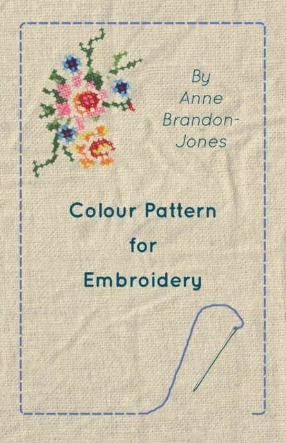 Brandon-Jones - Colour Pattern for Embroidery - New paperback or softb