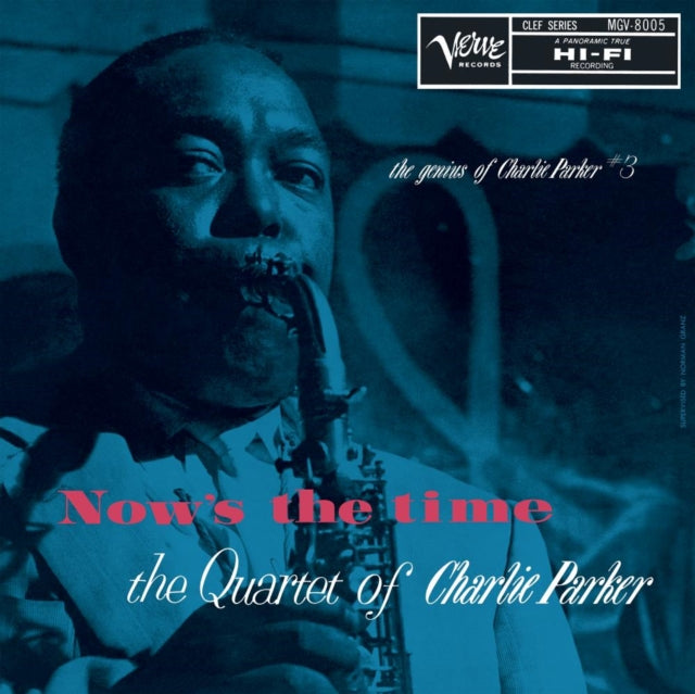 Charlie Parker - Now's The Time: The Genius of Charlie Parker (Verve by