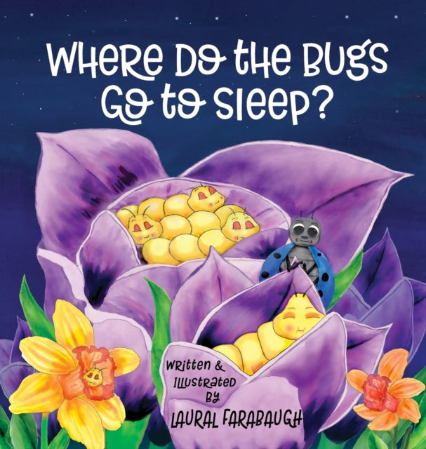 Farabaug - Where Do the Bugs Go to Sleep? - New hardback or cased book