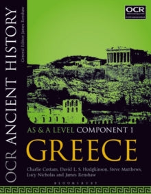James Renshaw - OCR Ancient History AS and A Level Component 1 : Greec