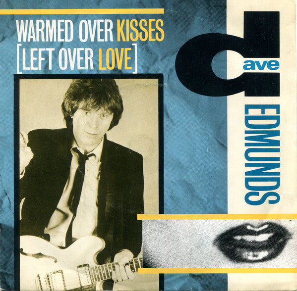 Dave Edmunds - Warmed Over Kisses (Leftover Love) - Used Vinyl Record