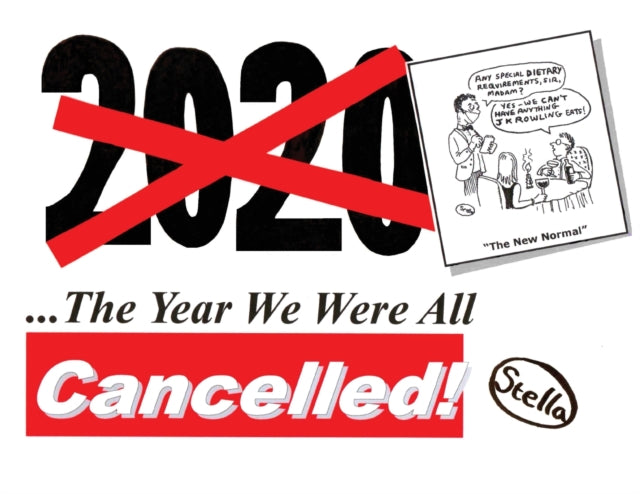 Stella - 2020 The Year We Were All Cancelled! "Cancelled" Political
