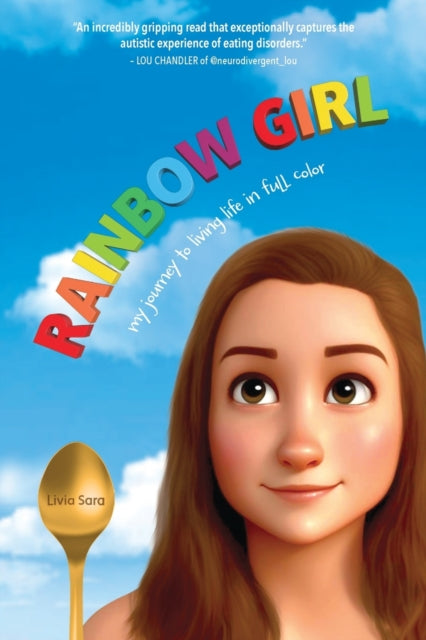 Sara - Rainbow Girl My Journey to Living Life in Full Color - New pap