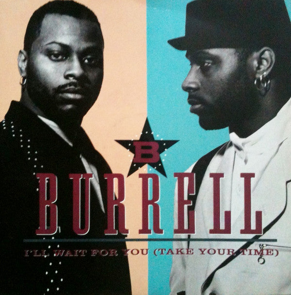 Burrell - I'll Wait For You (Take Your Time) - Used Vinyl Record 7"