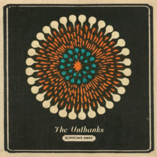 UNTHANKS - SORROWS AWAY - CD