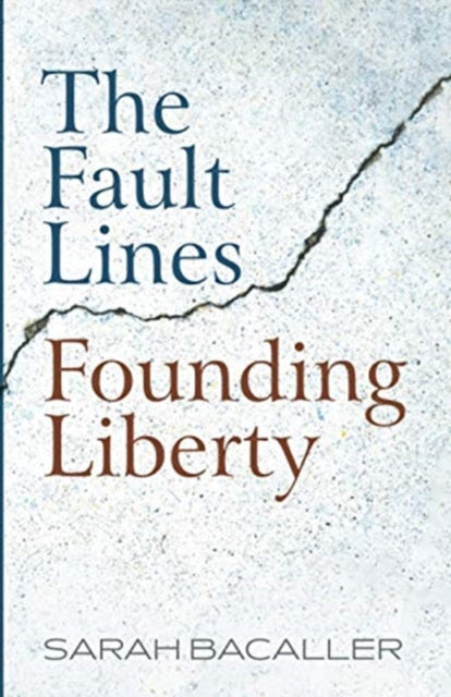 Bacaller - Fault Lines Founding Liberty - New paperback or softback