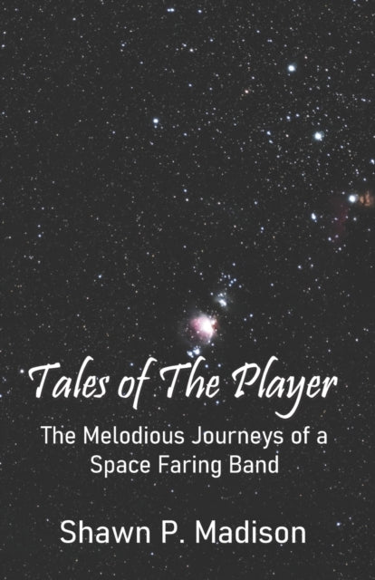 Madison - TALES OF THE PLAYER The Melodious Journeys of a Space Farin