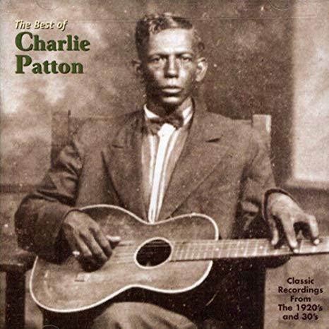 Charley Patton - Best Of Charlie Patton (Classic Recordings From The 192
