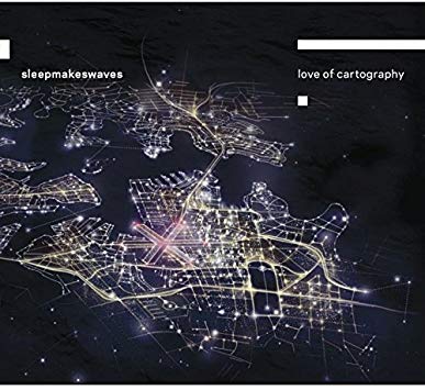 Sleepmakeswaves - Love Of Cartography - CD