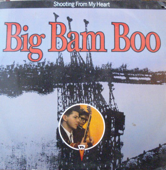 Big Bam Boo - Shooting From My Heart - Used Vinyl Record 12"
