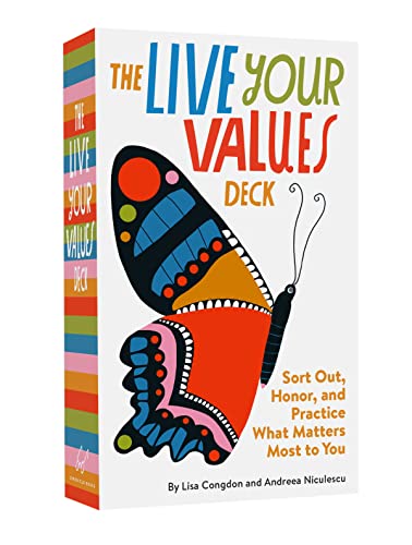 Andreea Niculescu - Live Your Values Deck : Sort Out, Honor, and Pract