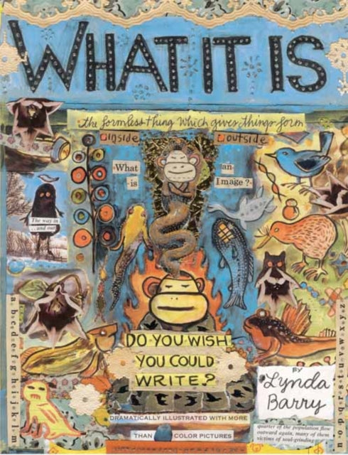 Lynda Barry - What It Is - Paperback
