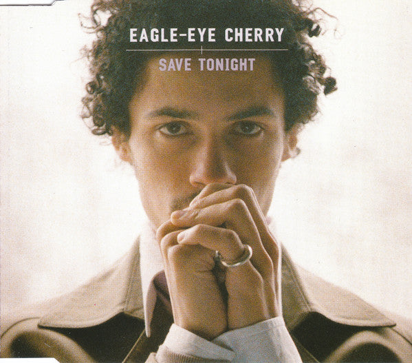 Eagle-Eye Cherry - Save Tonight - Used CD