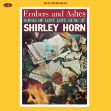 Shirley Horn - Embers and Ashes - Songs Of Lost Love Sung by - Vinyl R