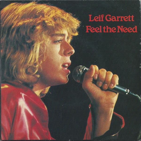 Leif Garrett - Feel The Need - Used Vinyl Record 7"