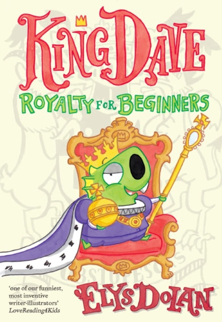 Elys Dolan - King Dave: Royalty for Beginners - Paperback