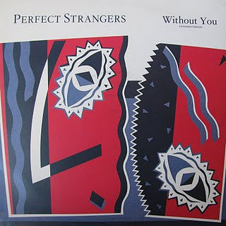 Perfect Strangers - Without You (Extended Version) - Used Vinyl Recor