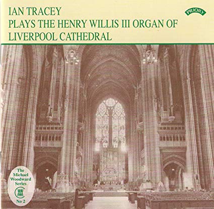 Ian Tracey - Henry Willis Iii Organ of Liverpool Cathedral The (Tracey