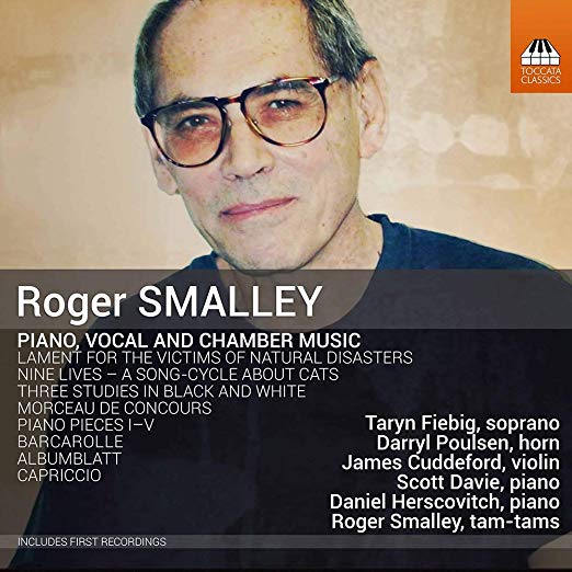 Roger Smalley - : Piano Vocal and Chamber Music - CD