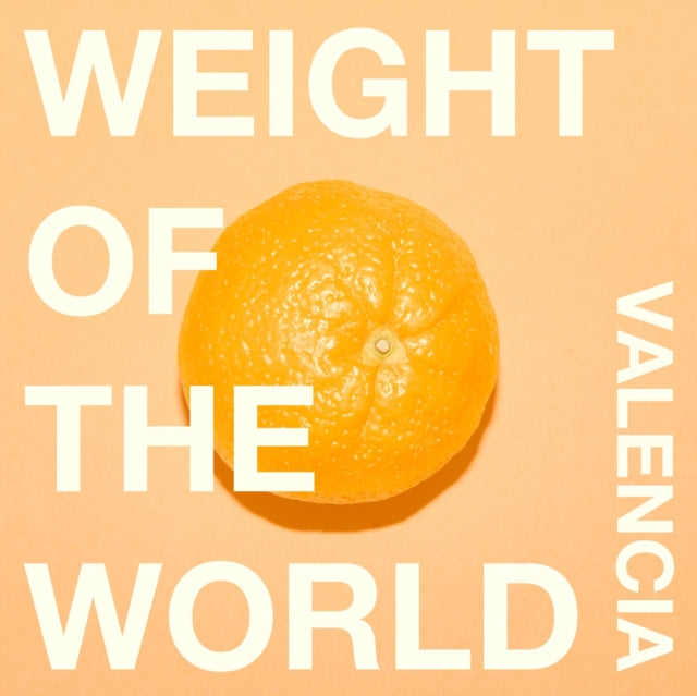 VALENCIA - Weight Of The World - Vinyl Record 7