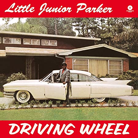 PARKER LITTLE JUNIOR - DRIVING WHEEL - Vinyl Record