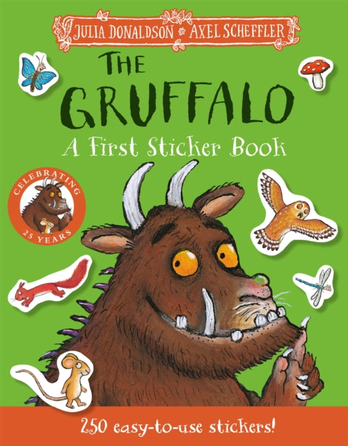 Julia Donaldson - Gruffalo: A First Sticker Book : over 250 easy-to-us