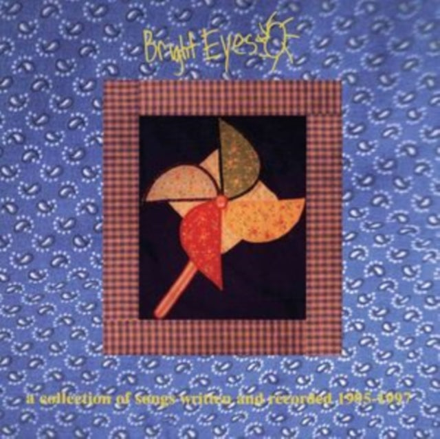 BRIGHT EYES - COLLECTION OF SONGS WRITTEN & RECORDED 1995-97 - CD
