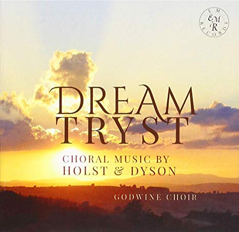 Godwine Choir - Dream-Tryst: Choral Music By Holst & Dyson - CD