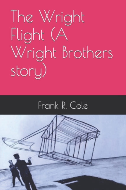 Col - Wright Flight (A Wright Brothers story) - New paperback or softb