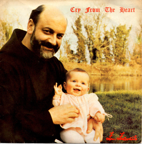 Father Francis - Cry From The Heart - Used Vinyl Record 7"