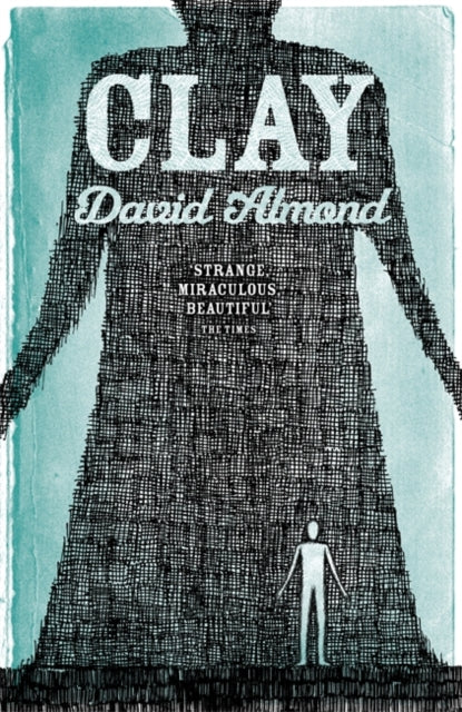 David Almond - Clay - Paperback