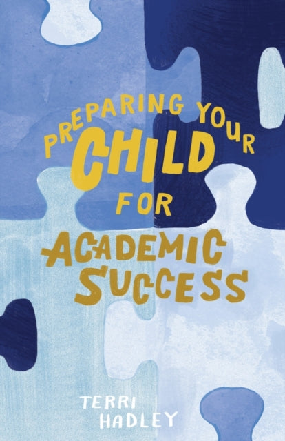 Hadley - Preparing Your Child For Academic Success Enjoyable Practica