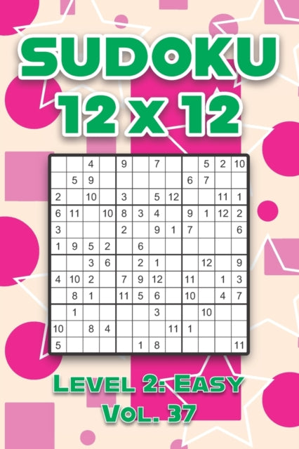 Numerik - Sudoku 12 x 12 Level 2: Easy Vol. 37: Play Sudoku 12x12 Twel