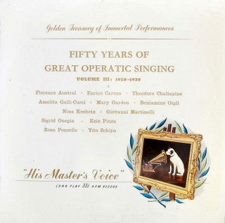 Various - Fifty Years Of Great Operatic Singing Volume III 1920-1930