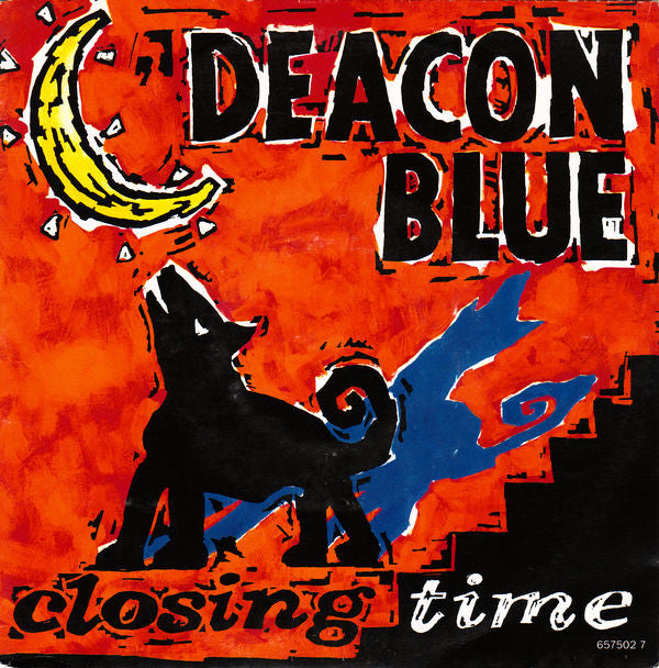 Deacon Blue - Closing Time - Used Vinyl Record 7"