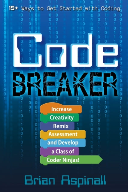 Aspinall - Code Breaker: Increase Creativity, Remix Assessment, and De