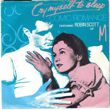 Comic Romance - Cry Myself To Sleep - Used Vinyl Record 7"