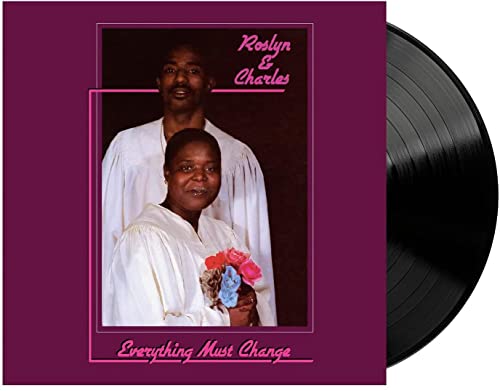 ROSLYN & CHARLES - EVERYTHING MUST CHANGE - Vinyl Record
