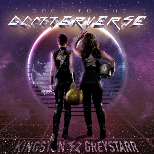 KINGSTON & GREYSTARR - BACK TO THE GLITTERVERSE - CD