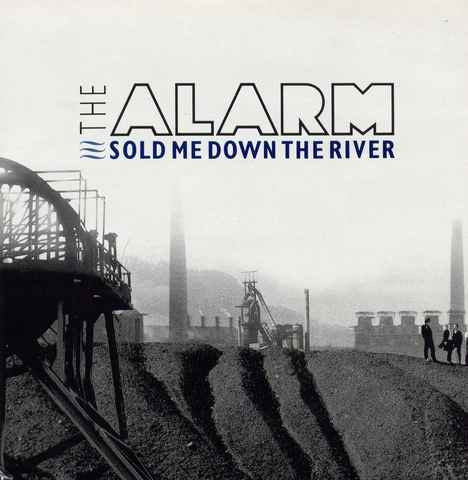 Alarm - Sold Me Down The River - Used Vinyl Record 7"