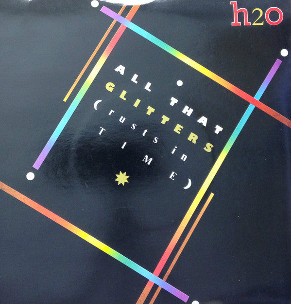 H2O - All That Glitters (Rusts In Time) - Used Vinyl Record 7"