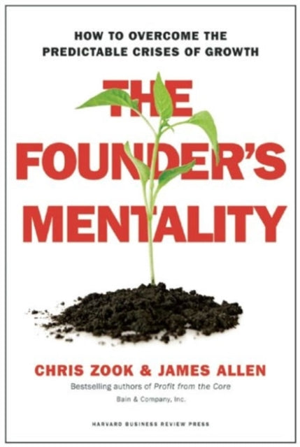 James Allen - Founder's Mentality : How to Overcome the Predictabl