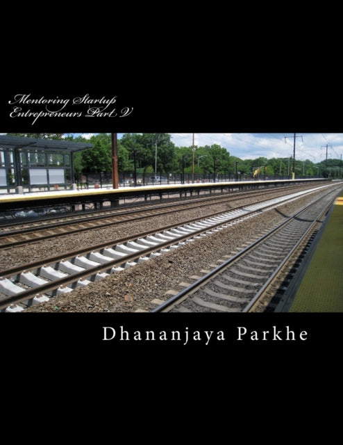 Park - Mentoring Startup Entrepreneurs Part V Mentor Diaries - Mentor