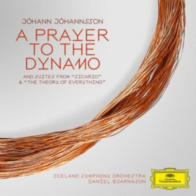 JOHANN JOHANNSSON - A Prayer To The Dynamo: Suties From Sicario And The