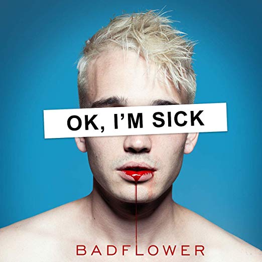 Badflower - OK, I'm Sick - CD